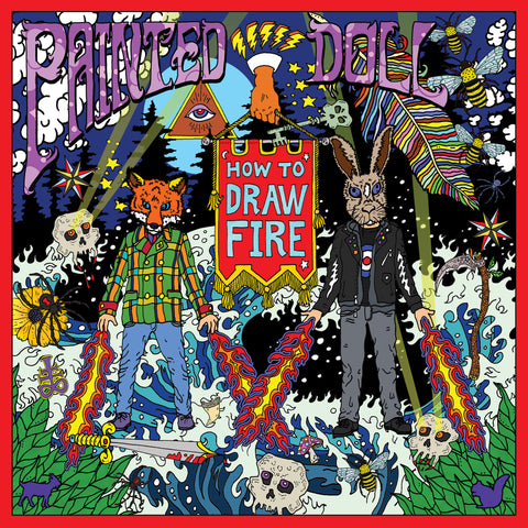 Painted Doll - How To Draw Fire - OUT NOW