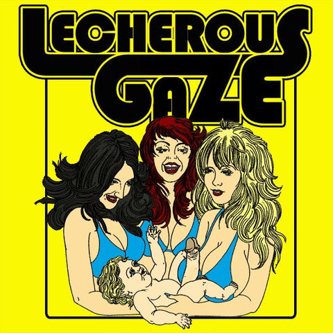 Lecherous Gaze - Lecherous Gaze